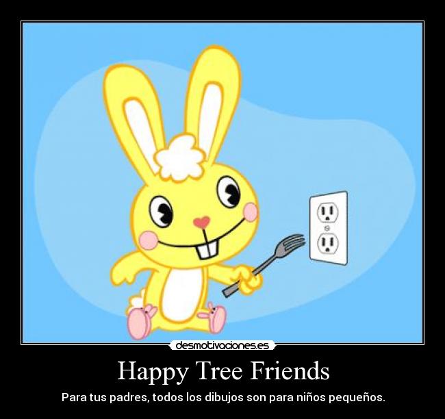 carteles happy tree friends dibujos ninos pequenos votad mas unos desmotivaciones