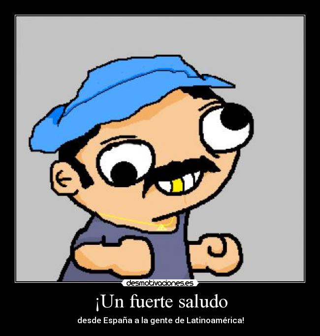 ¡Un fuerte saludo - 