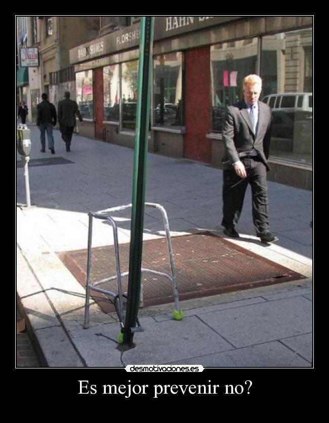 Es mejor prevenir no? -