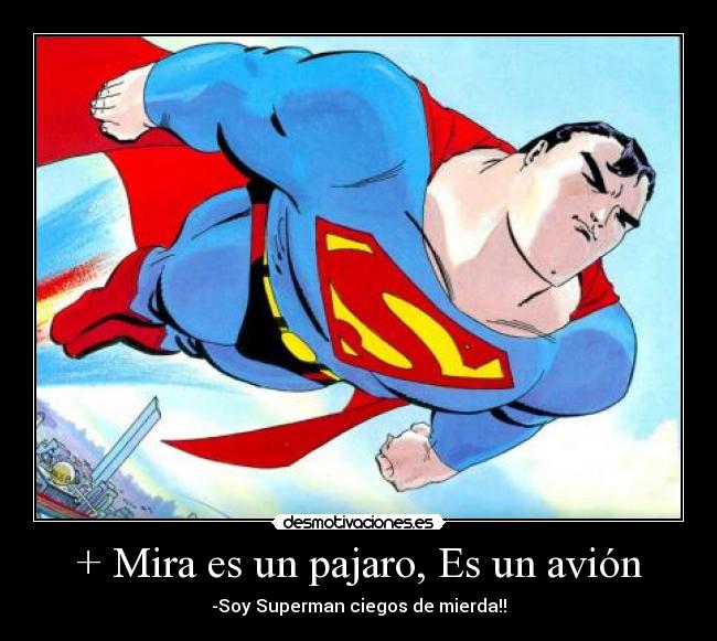 carteles soysupermanciegosdemierda desmotivaciones