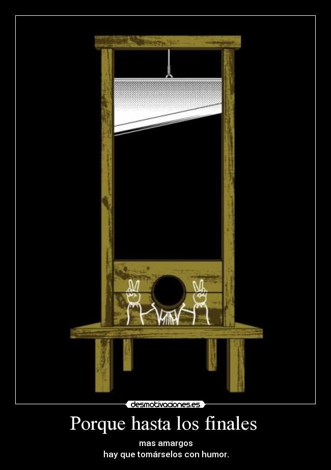 Porque hasta los finales -