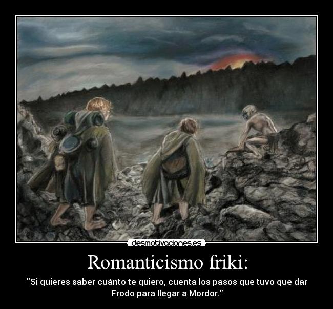 Romanticismo friki: -