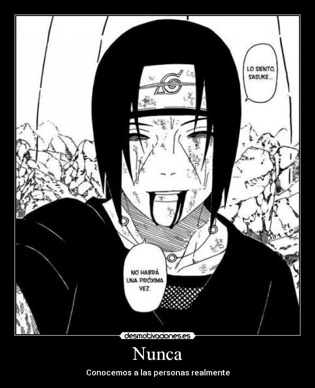 carteles itachi uchiha conocemos nunca personas sharingan realmente desmotivaciones