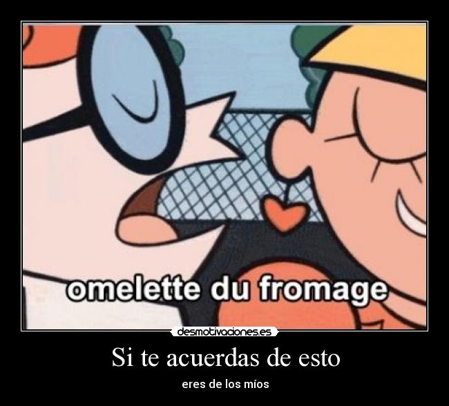 Si te acuerdas de esto -