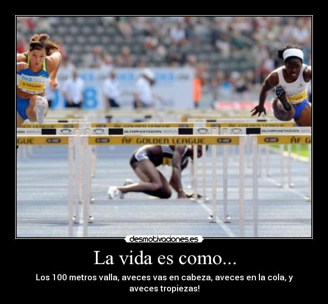 La vida es como... -