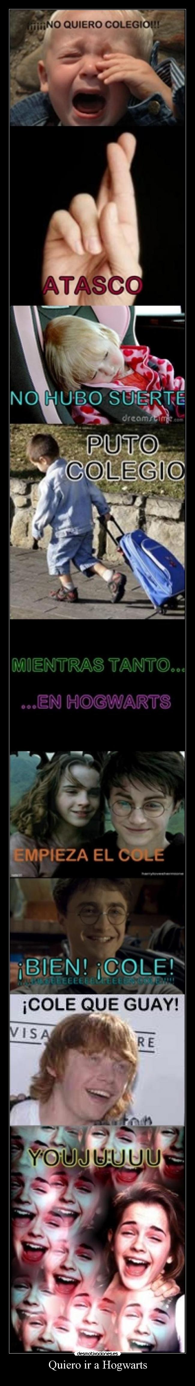 Quiero ir a Hogwarts -