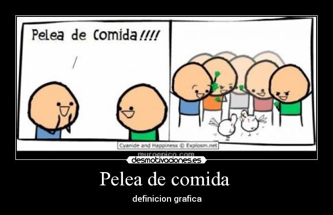Pelea de comida  - 