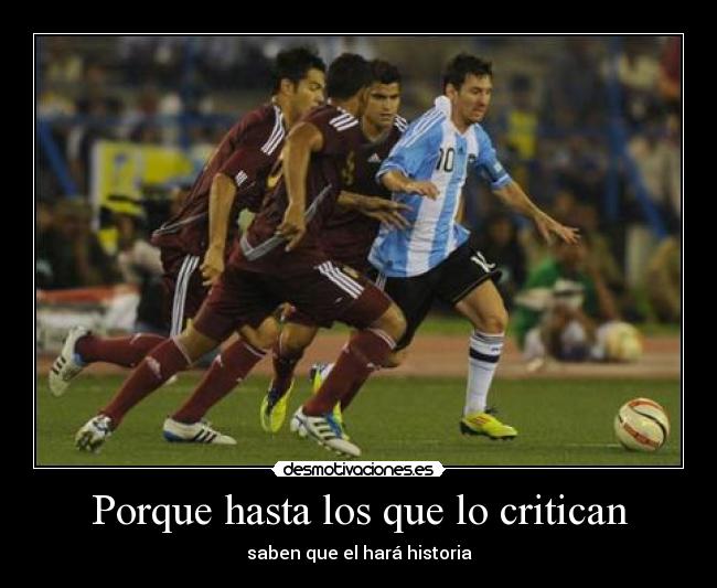 Porque hasta los que lo critican - 