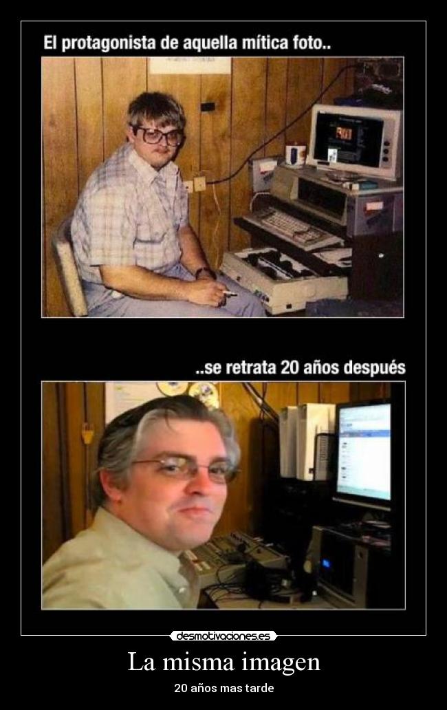 La misma imagen - 20 años mas tarde
