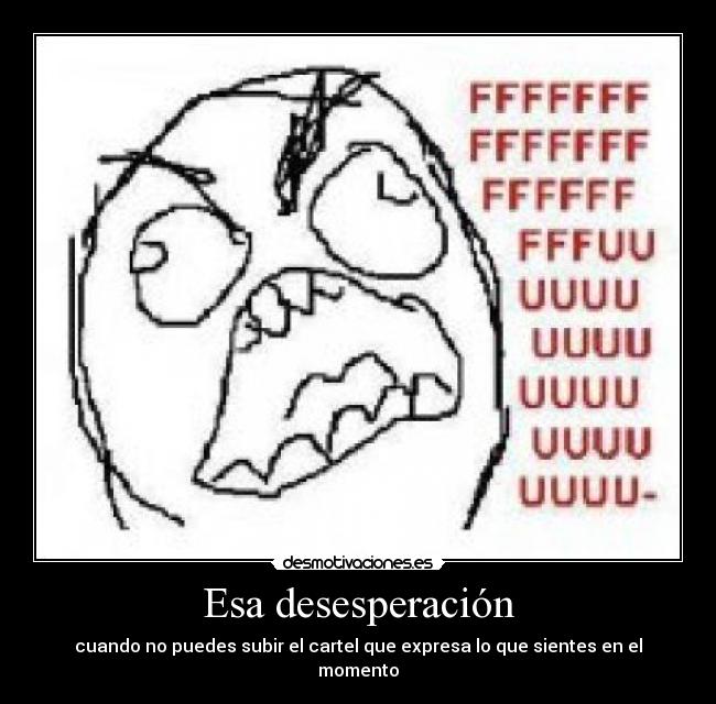 Esa desesperación - 