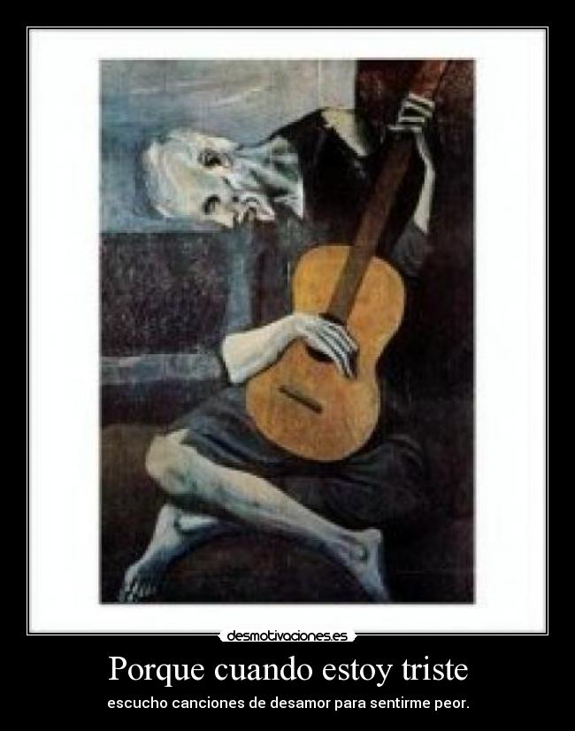 Porque cuando estoy triste - 