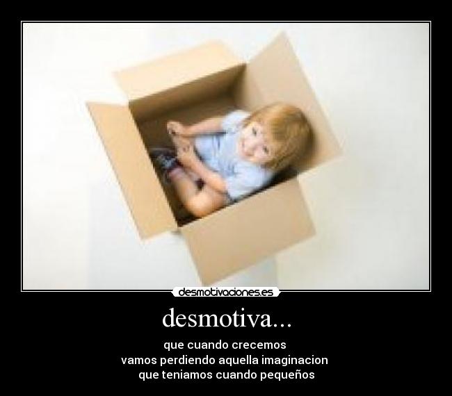 desmotiva... -