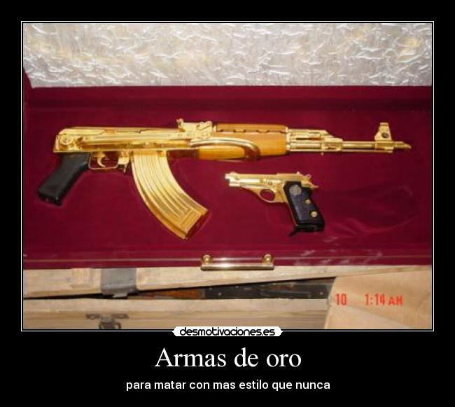 carteles armas oro desmotivaciones