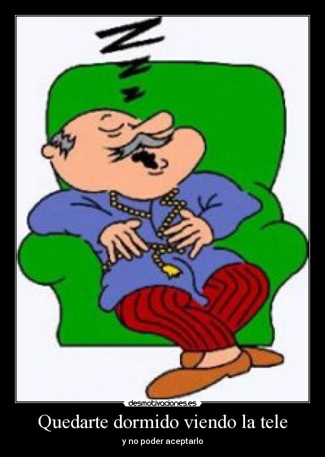 Quedarte dormido viendo la tele - 
