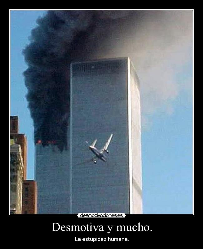 Desmotiva y mucho. - La estupidez humana.