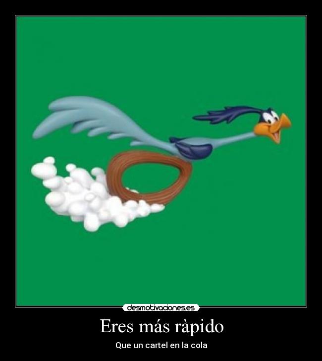 Eres más ràpido -