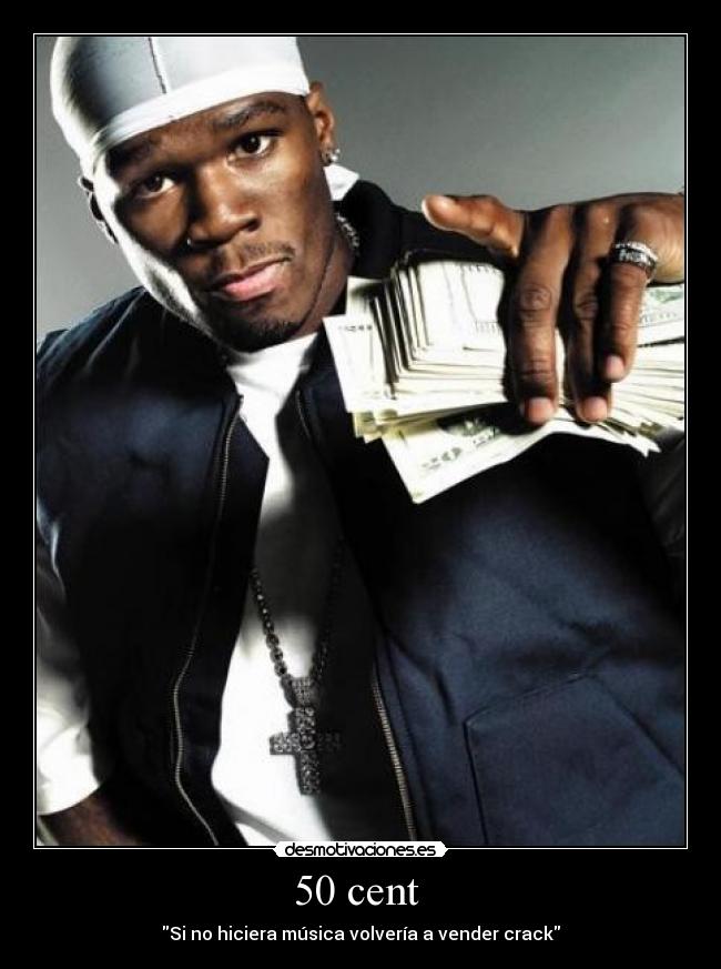 50 cent  - Si no hiciera música volvería a vender crack