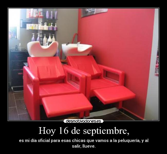 Hoy 16 de septiembre, -