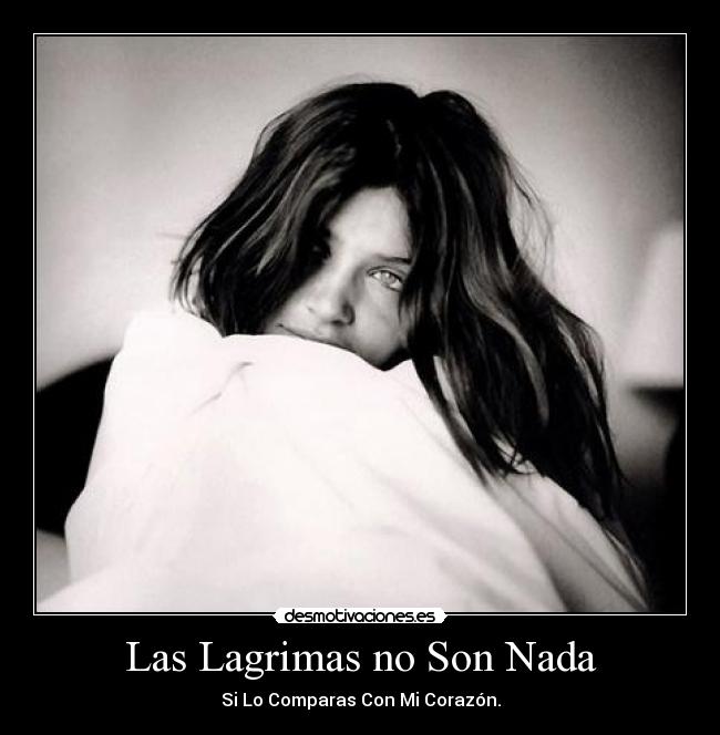 Las Lagrimas no Son Nada - 