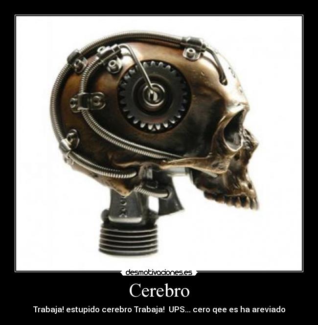 carteles cerebro desmotivaciones