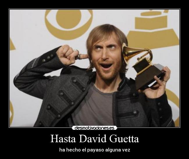 Hasta David Guetta -