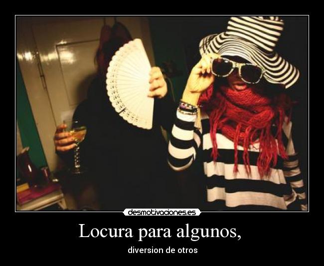 carteles locura locura produce hacerte una pajilla sin correrse clanvirus desmotivaciones