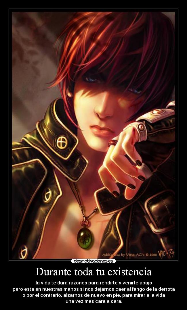 Durante toda tu existencia -