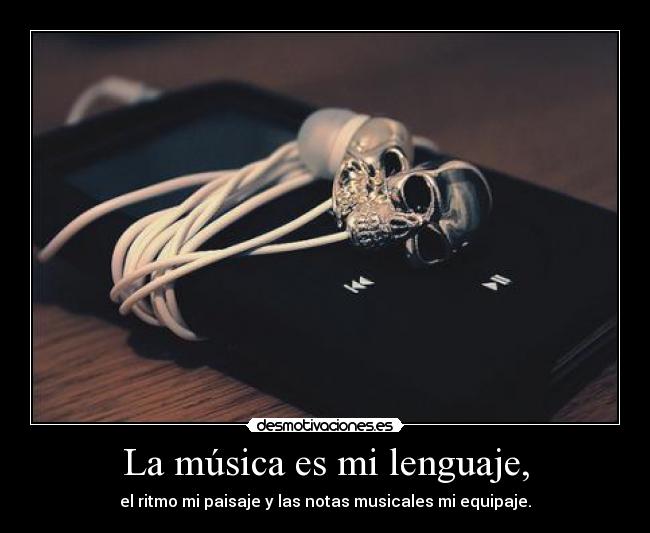 La música es mi lenguaje, - 