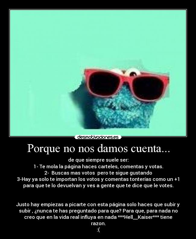 Porque no nos damos cuenta... - 