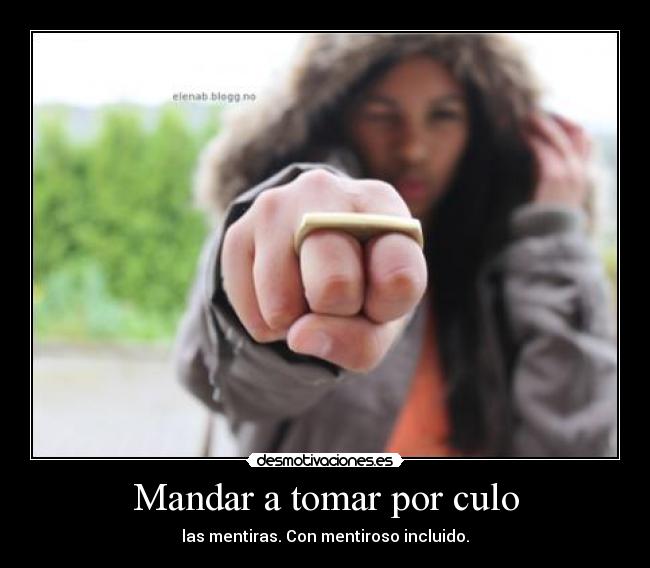 Mandar a tomar por culo -