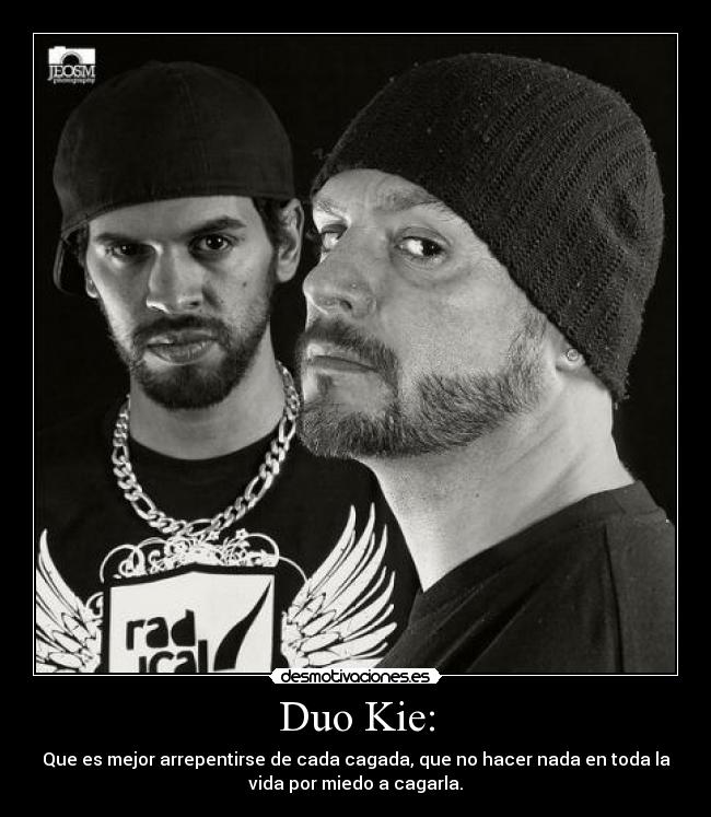 Duo Kie: -