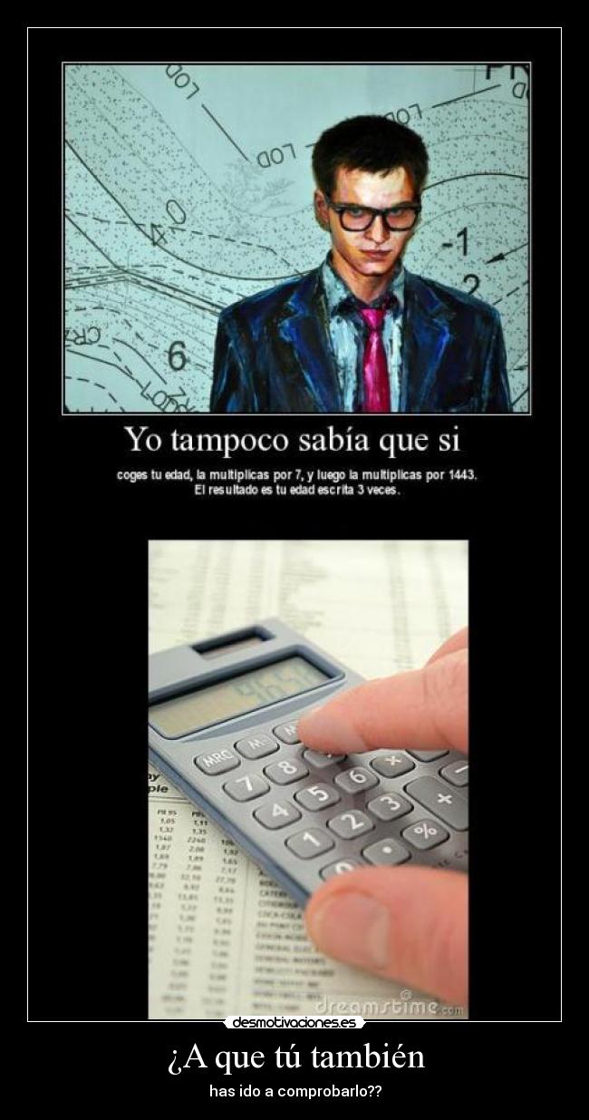 ¿A que tú también -