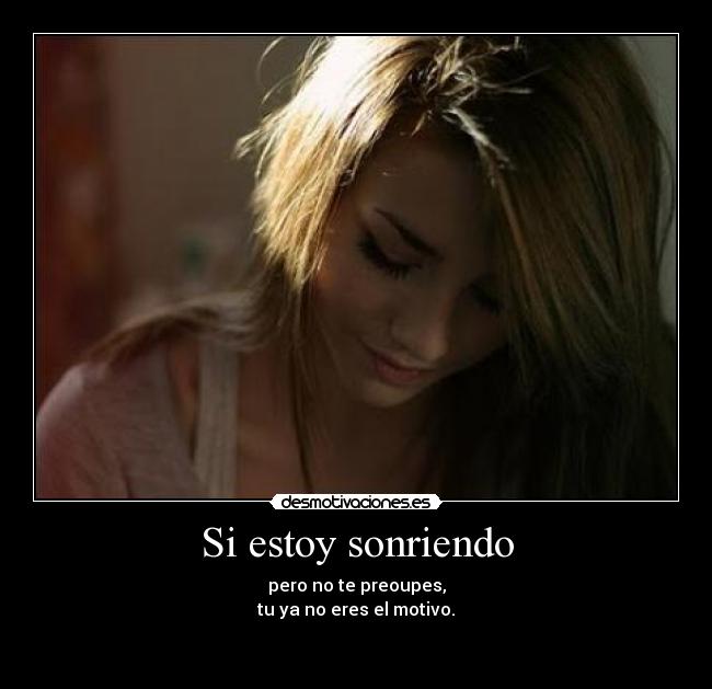 Si estoy sonriendo - 