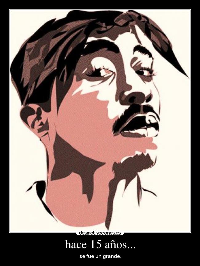 carteles 2pac inigualable desmotivaciones