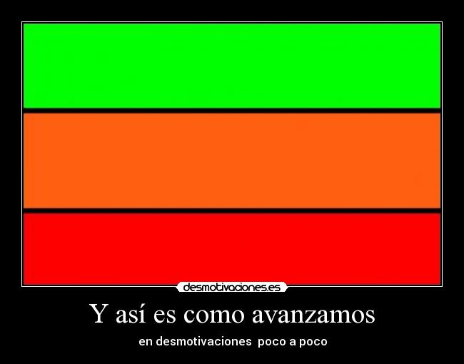 Y así es como avanzamos - 
