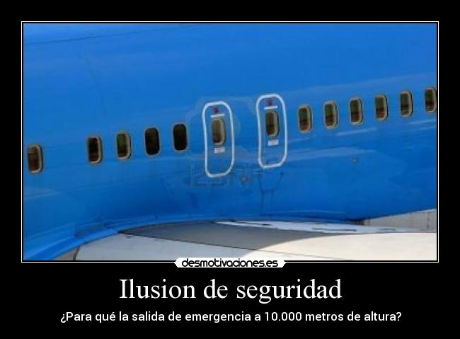 Ilusion de seguridad -