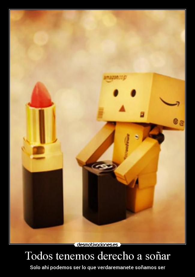 Todos tenemos derecho a soñar - 