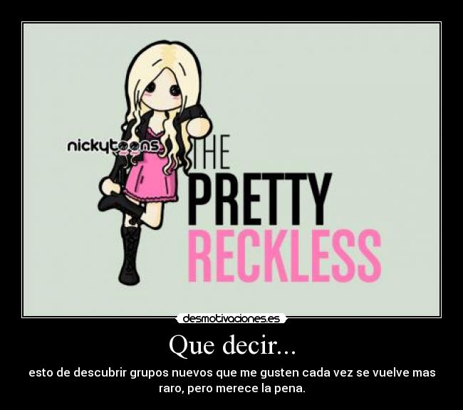 carteles the pretty reckless desmotivaciones