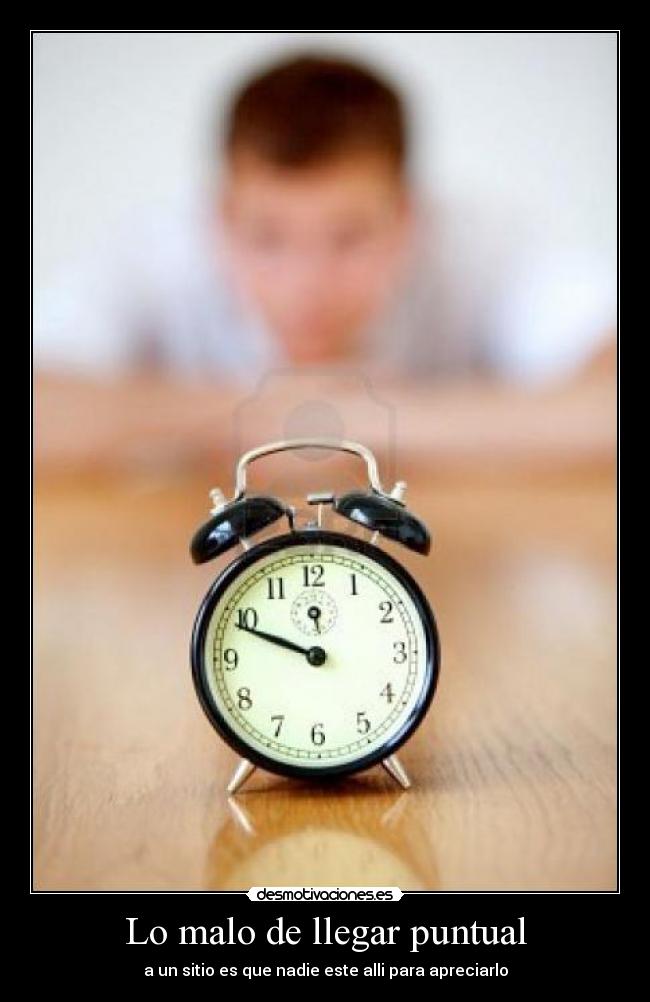Lo malo de llegar puntual - 