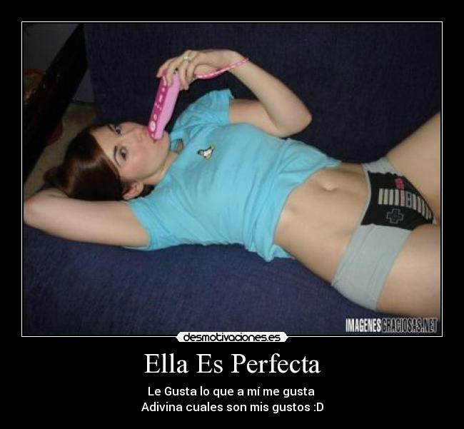 Ella Es Perfecta - 
