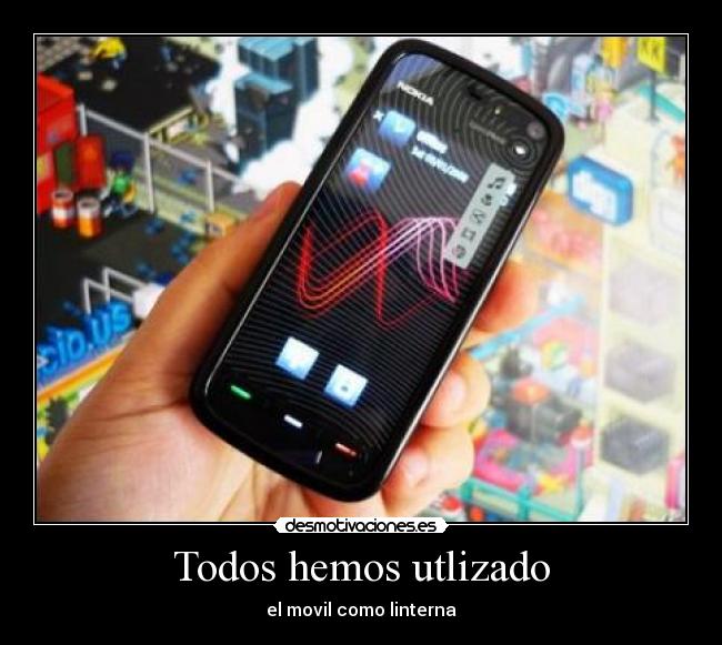 Todos hemos utlizado -