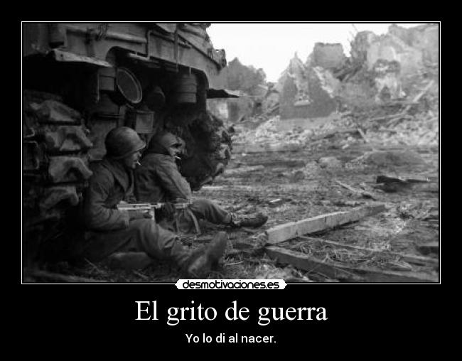 El grito de guerra -