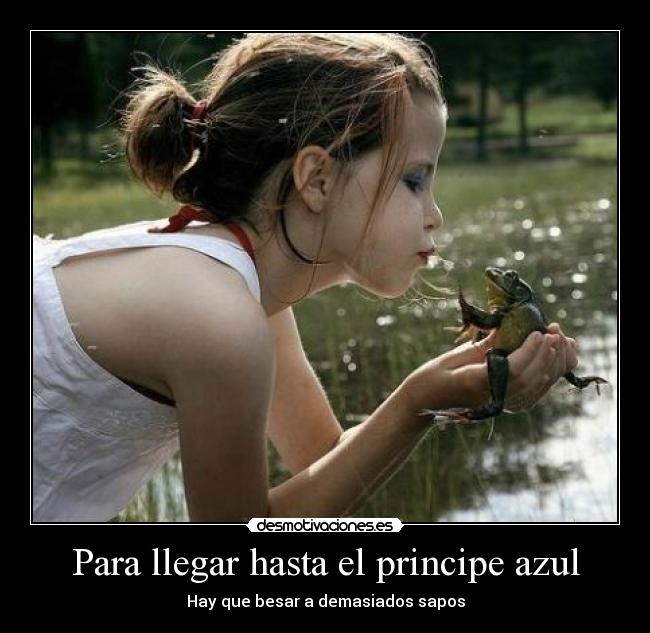Para llegar hasta el principe azul - 