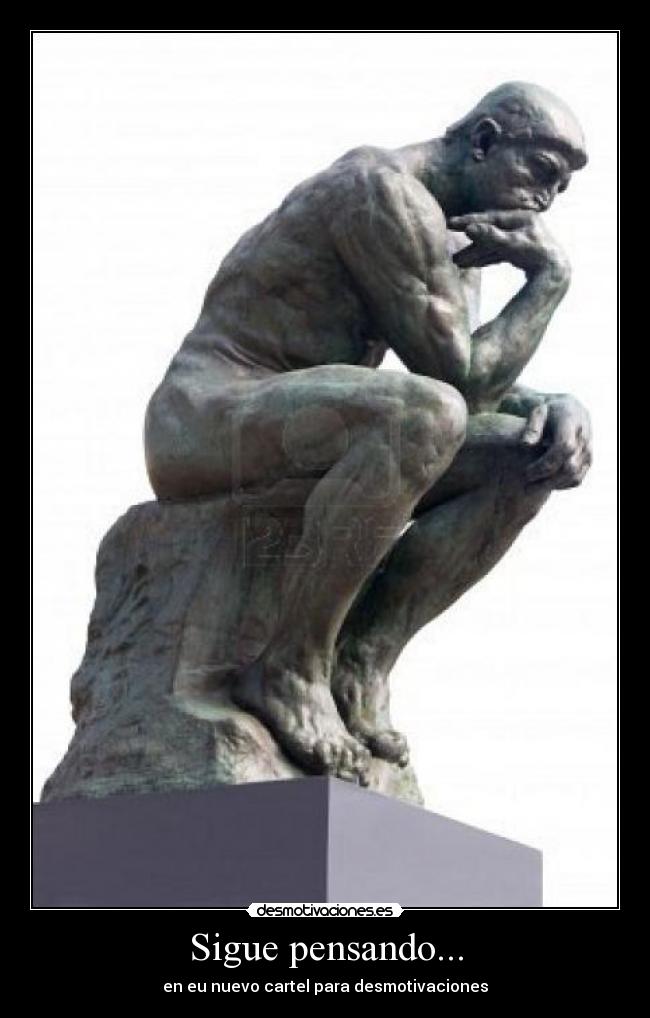 Sigue pensando... - 