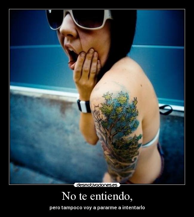 No te entiendo, - 