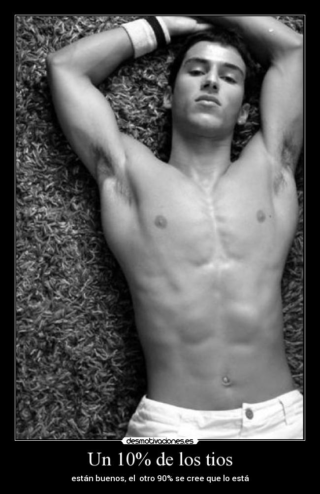 Un 10% de los tios -