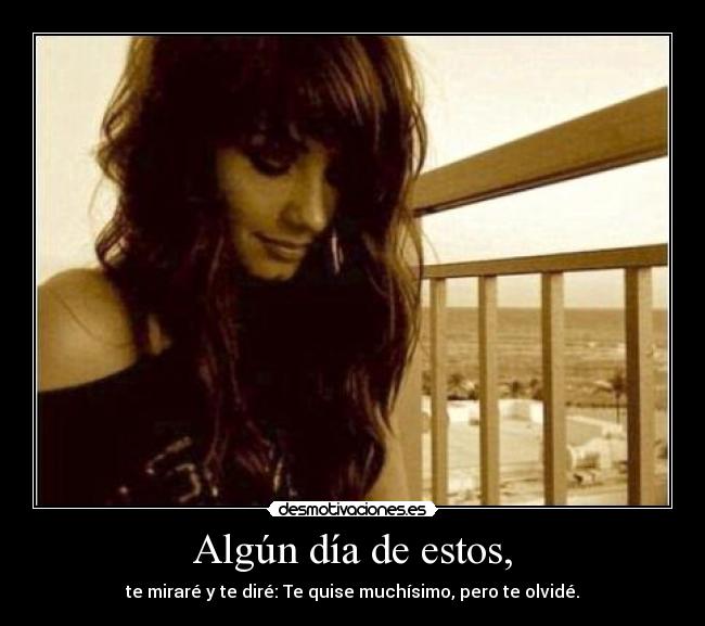 Algún día de estos, - 