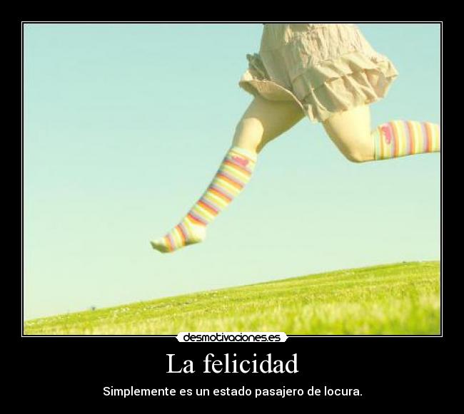 La felicidad -