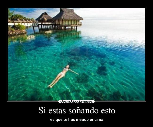 Si estas soñando esto - 