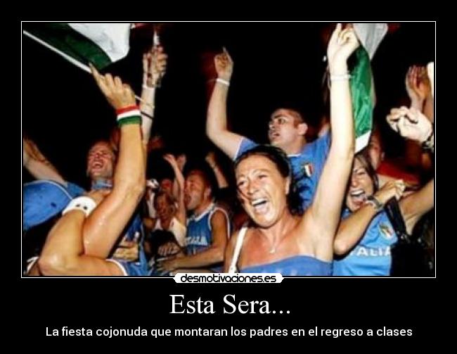 carteles padresregreso clasesfiesta desmotivaciones